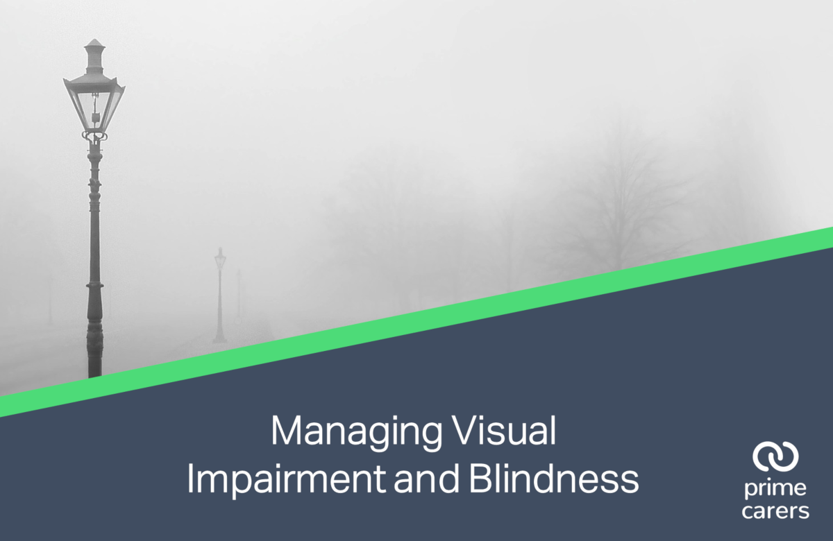 Managing Visual Impairment and Blindness